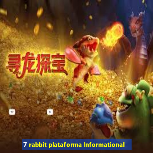 7 rabbit plataforma Informational